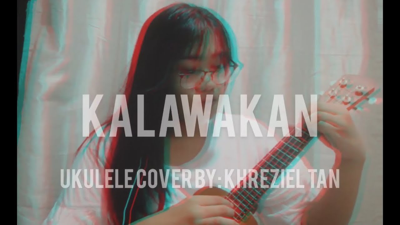KALAWAKAN (Ukulele Cover) YouTube