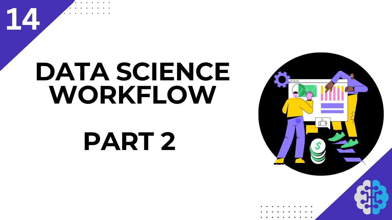 👨‍🏫Lesson 14: Data Science Workflow-Part 2 - YouTube