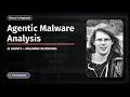 Agentic Malware Analysis: From Task Automation to Deep Analysis
