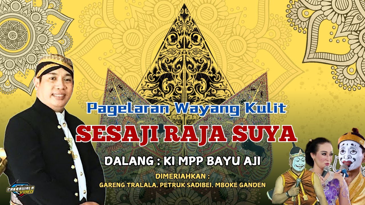 Ki MPP Bayu Aji - Lakon: Sesaji Raja Suya - BT: Petruk Sadi Bei, Gareng Tralala, Mboke Ganden (Rec)