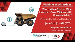 Webinar: “The Hidden Costs of Mine Incidents - Save Millions with Hexagon Safety”