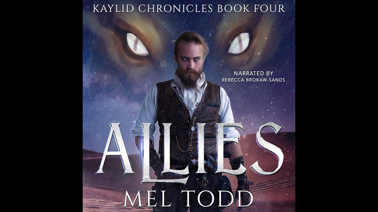Allies [Book 4 of the Kaylid Chronicles] Entire Book!
