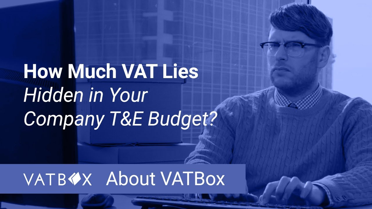 how-much-vat-lies-hidden-in-your-company-t-e-budget-youtube