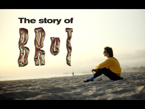 The story of BRUT