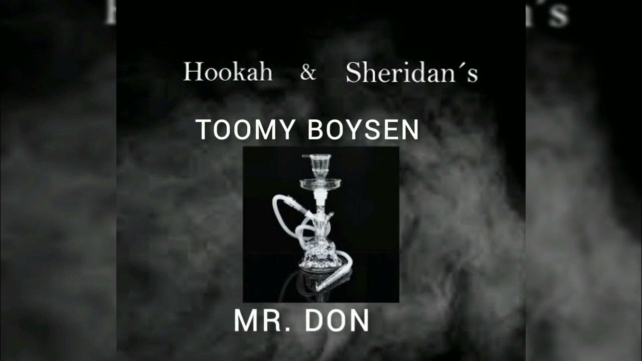 Hookah y Sheridan's Remix MrdonOficial ft. tommyboysen Bachata