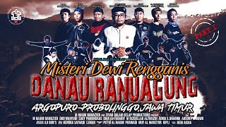 PART 1 | Misteri Dewi Rengganis Danau Ranuagung Argopuro Jawa Timur | Syiar Dalam Gelap