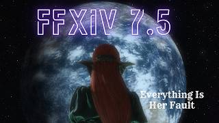 FFXIV 7.5: A New Cataclysm Approaches