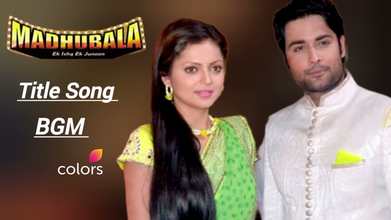Title Song Background Music Madhubala Serial Colors Tv 