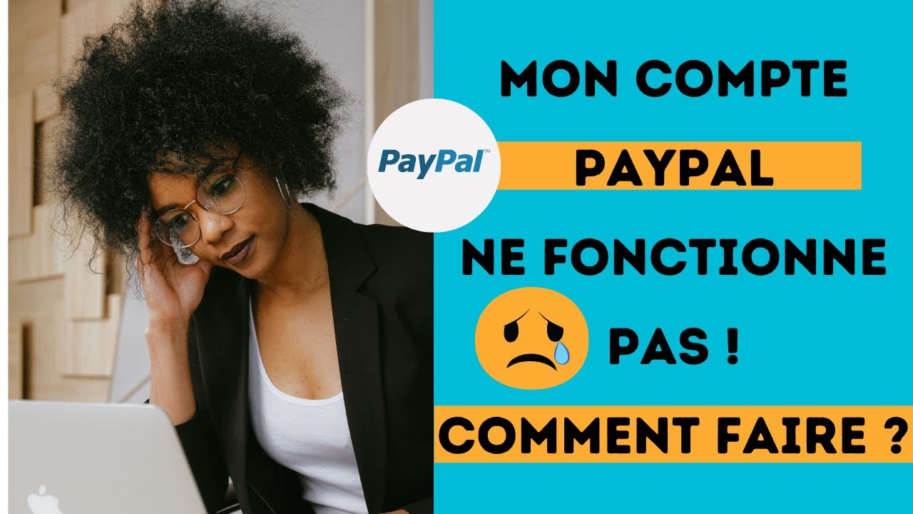 Mon compte Paypal bloqué ! Comment faire ? YouTube