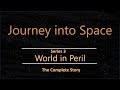 Journey Into Space Series 3 World In Peril Complete Story Journey Into Space Series 3 World In Peril Complete Story