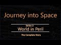 Journey into space series 3 world in peril complete story