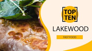 Top 10 Best Fast Food Restaurants to Visit in Lakewood, New Jersey | USA - English