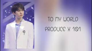 เนื้อเพลง thai ver. to my world - produce x 101 [by Wednesday]