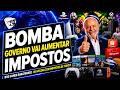 BOMBA! GOVERNO VAI AUMENTAR IMPOSTOS Dos GAMES BARATINHOS! VAI VOLTAR COM IMPOSTOS De TUDO!!!