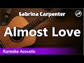 Sabrina Carpenter - Almost Love (Acoustic Cover With Lyrics)