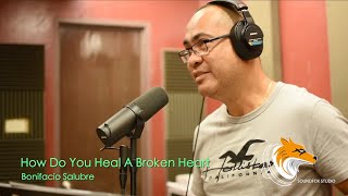 How Do You Heal A Broken Heart | Bonifacio Salubre