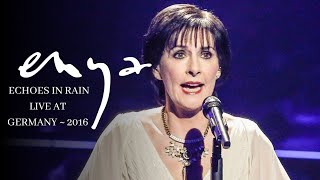 Enya - Echoes in Rain (Live At Germany 2016)