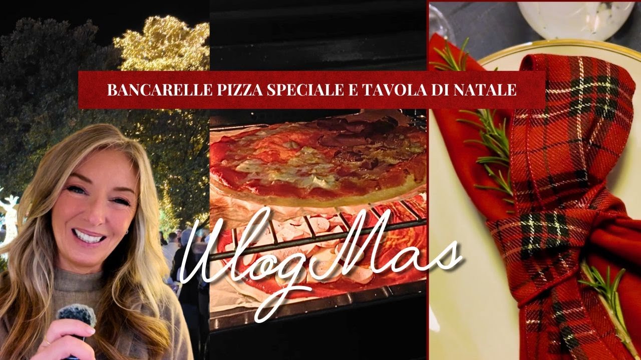 Vlogmas 2 Bancarelle di Natale Ricetta Speciale e la Mia Tavola per una Cena Importante