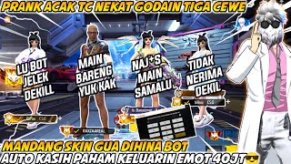 Download lagu PRANK ACAK TC NEKAT GODAIN 3 CEWE MANDANG SKIN GUA DIHINA BOT AUTO KASIH PAHAM KELUARIN EMOT 40JT