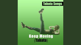 Keep Moving (Tabata)