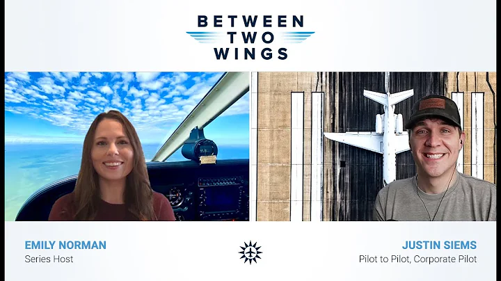 Between Two Wings with Justin Siems - Pilot to Pilot