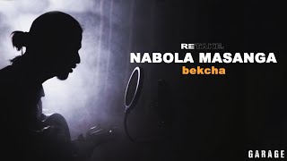 RETAKE S01 E05 | Nabola Masanga - bekcha