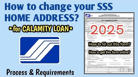 How to change your SSS Home Address to apply Calamity Loan online 2025?