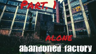 Exploring Abandoned Richman Brothers Factory pt.1 ‐ Scary encounter