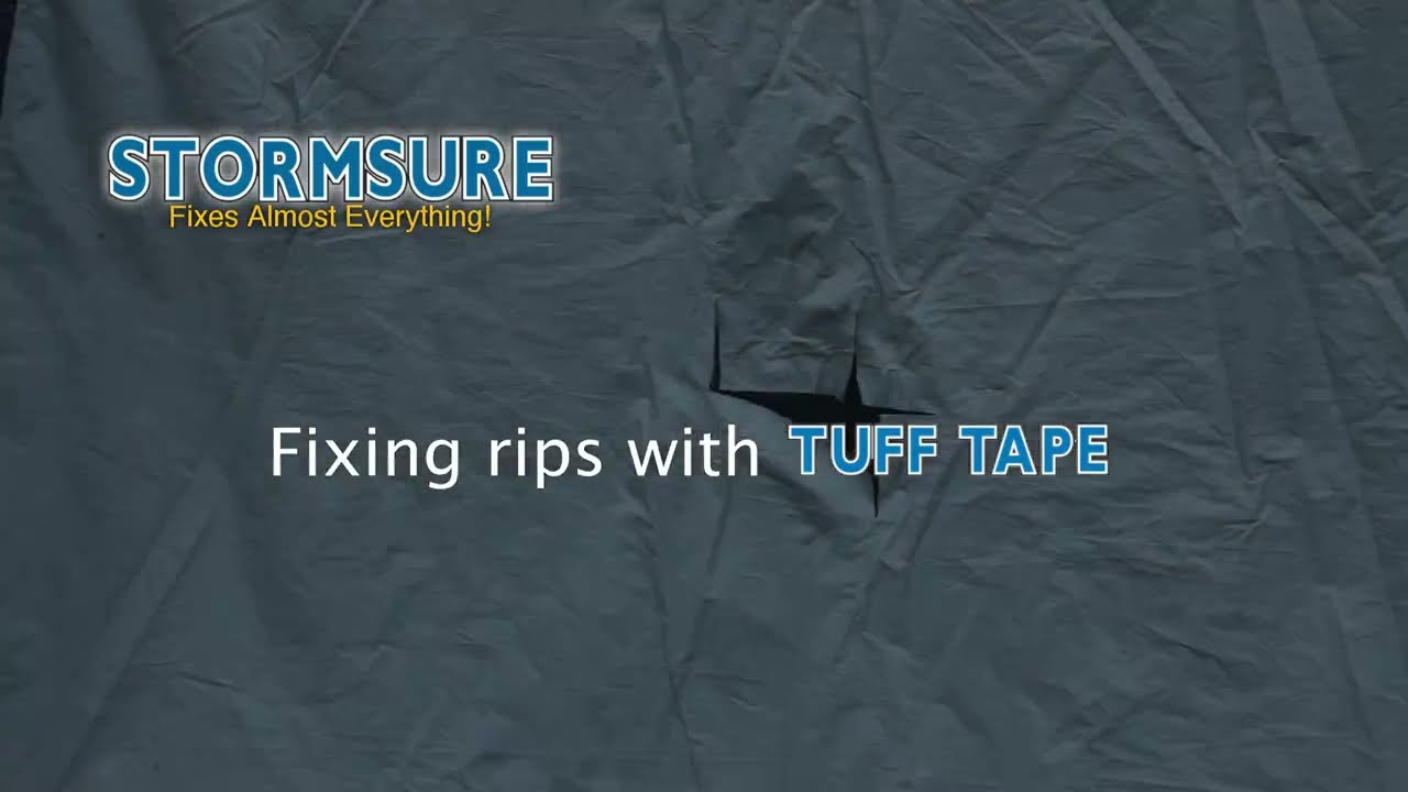 How to Fix Damage and Rips with Stormsure Tuff Tape 