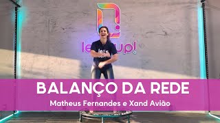 Let's Up! Coreografias - Balanço da Rede  Matheus Fernandes e Xand Avião)