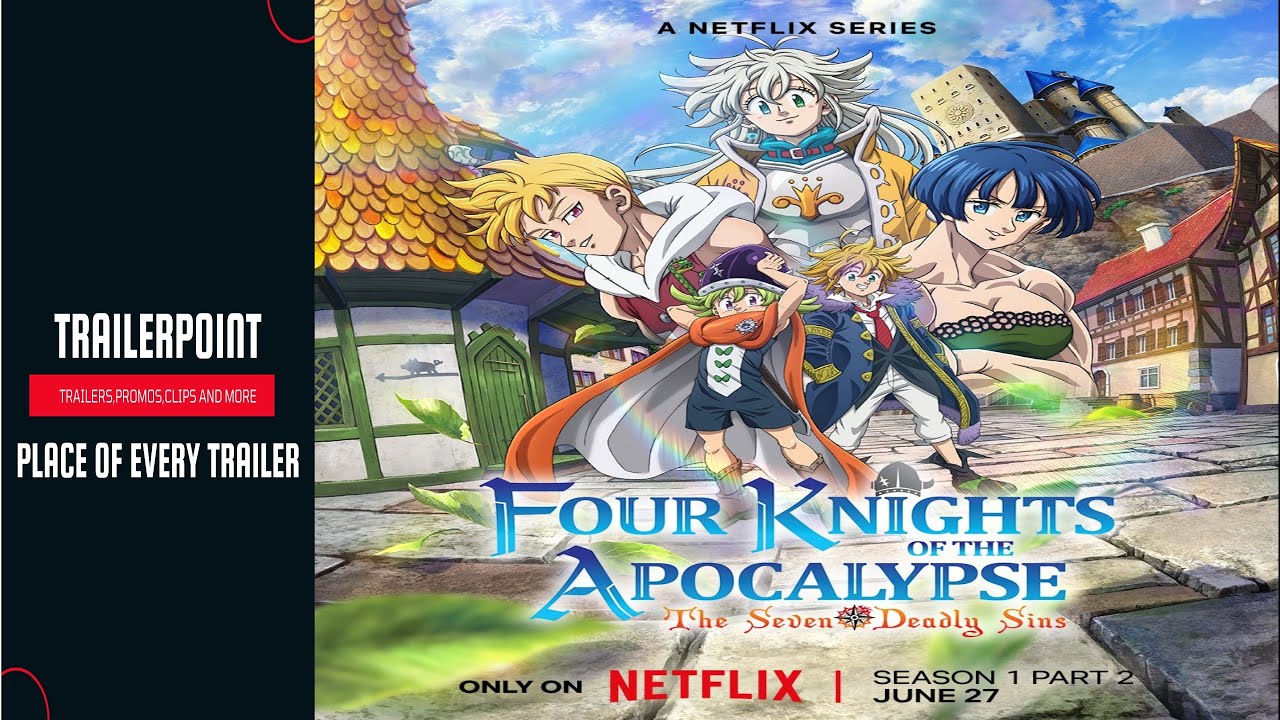 The Seven Deadly Sins: Four Knights of the Apocalypse | Official