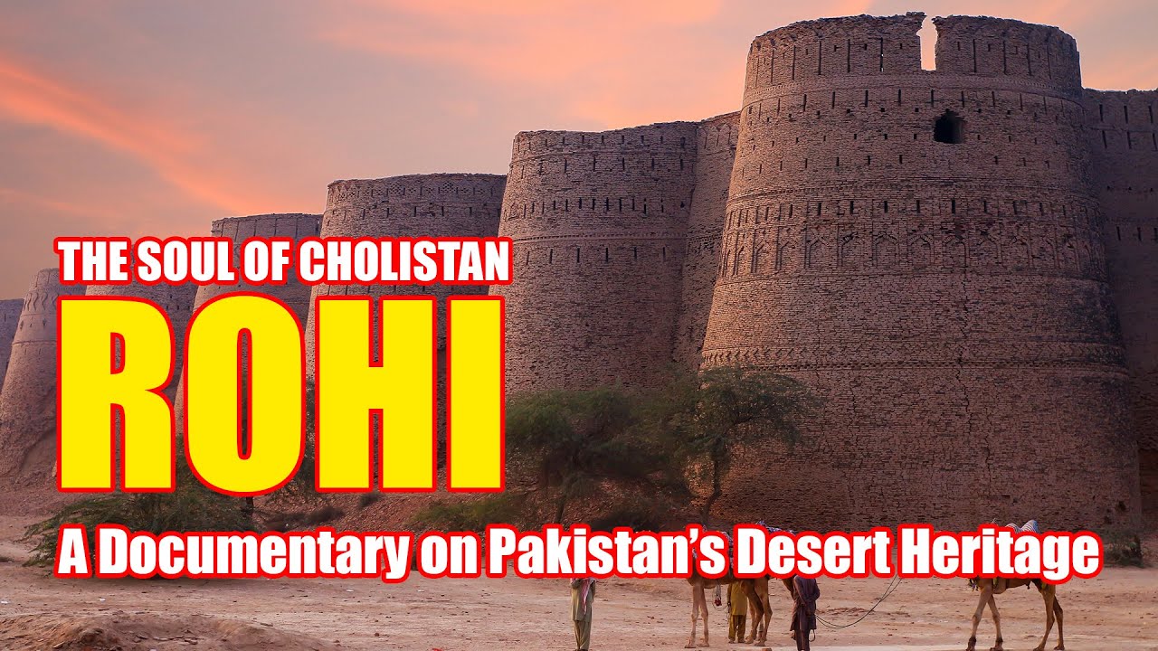Rohi: The Soul of Cholistan | A Documentary on Pakistan’s Desert Heritage