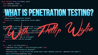 What Is Penetration Testing? W/ Phillip Wylie