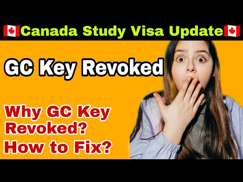 GC Key Revoked | How to fix GC Key | Agent not giving GC key, What to do? #gckey #canadastudyvisa