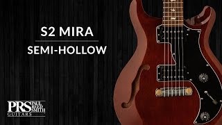The PRS S2 Mira Semi-Hollow Resimi