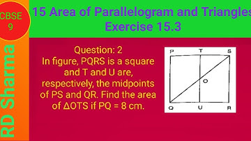 In figure, PQRS is a square and T and U are, respectively, the midpoints of PS and QR. Find the area