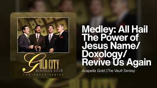 Gold City | "Medley: All Hail The Power Of Jesus' Name / Doxology" from Acapella Gold (Audio Video)