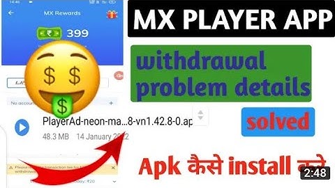 mx player withdraw problem solve. MX player ko apk me update kaise kare