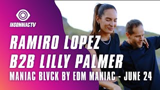 Ramiro Lopez B2B Lilly Palmer For Maniac Blvck By Edm Maniac June 24, 2021