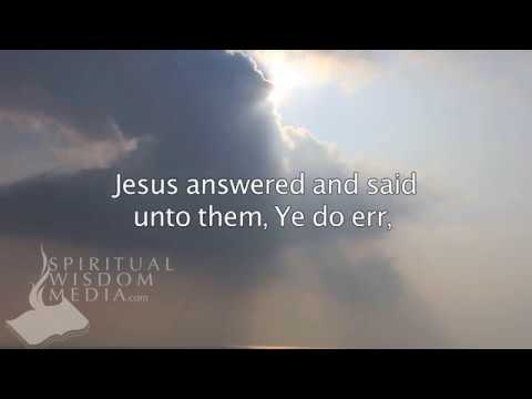Matthew 22:29 - Jesus answered and said unto them, Ye do err, not ...