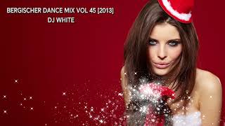 Download Lagu Bergischer Dance Mix vol 45 [2013] - DJ White MP3