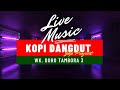 LIVE MUSIC || KOPI DANGDUT - FAHMI SHAHAB Cover JKP PROJECT