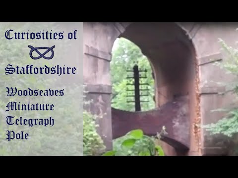 Curiosities of Staffordshire - Woodseaves Miniature Telegraph Pole