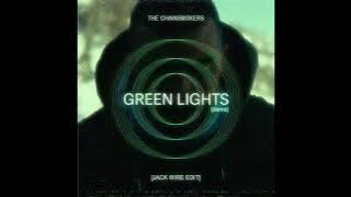 Download lagu The Chainsmokers - Green Lights (Jack Wire Remix)