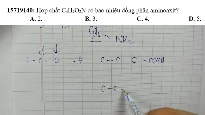 Hợp chất c4h11n có bao nhiêu đồng phân cấu tạo năm 2024