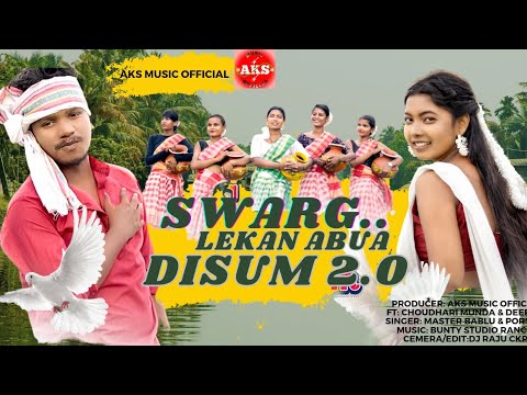 Swarg Lekan Abua Disum 2.0//New Ho Munda Video 2023//Choudhari& Deepika//Aks music official//Poryani