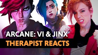 The Psychology of Arcane: Vi and Jinx — Therapist Reacts!