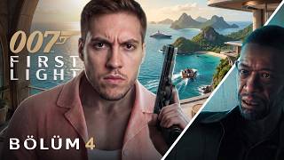 OLAYLAR KARIŞTI! | 007 FIRST LIGHT | BÖLÜM 4 |