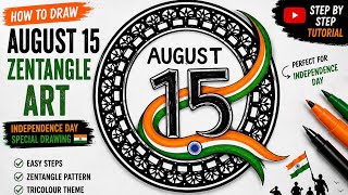 🇮🇳 August 15 Zentangle Art | Independence Day Special Drawing | Easy Step by Step | Elegant arts