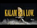 Kalam hua low  nikunj malik official audio prod by fing  latest rap 